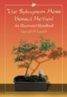 The Sphagnum Moss Bonsai Method : An Illustrated Handbook - Book