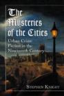 The Mysteries of the Cities : Urban Crime Fiction in the Nineteenth Century - Book