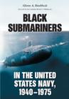 Black Submariners in the United States Navy, 1940-1975 - Book