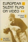 European Silent Films on Video : A Critical Guide - Book