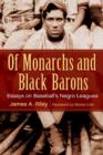 Of Monarchs and Black Barons : Essays on Baseball's Negro Leagues - Book