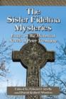 The Sister Fidelma Mysteries : Essays on the Historical Novels of Peter Tremayne - Book