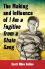 The Making and Influence of I Am a Fugitive from a Chain Gang - Book