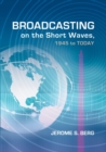 Broadcasting on the Short Waves, 1945 to Today - Book