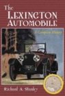 The The Lexington Automobile : A Complete History - Book