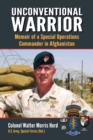 Unconventional Warrior : Memoir of a Special Operations Commander in Afghanistan - Book