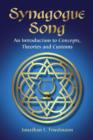 Synagogue Song : An Introduction to Concepts, Theories and Customs - Book