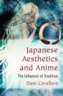 Japanese Aesthetics and Anime : The Influence of Tradition - Book