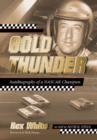 Gold Thunder : Autobiography of a NASCAR Champion - Book
