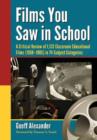 Films You Saw in School : 1,153 Classroom Educational Films, 1958-1985 - Book