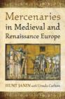 Mercenaries in Medieval and Renaissance Europe - Book