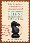The Absolute Correspondence Championship of the United States Chess Federation, 1976-2010 - Book