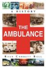The Ambulance : A History - Book