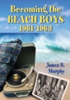 Becoming the Beach Boys, 1961-1963 - Book
