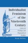 Individualist Feminism of the Nineteenth Century : Collected Writings and Biographical Profiles - Book