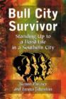 Bull City Survivor : Standing Up to a Hard Life in a Southern City - Book