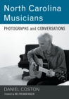 North Carolina Musicians : Photographs and Conversations - Book