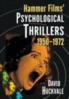 Hammer Films' Psychological Thrillers, 1950-1972 - Book