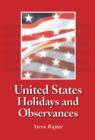 United States Holidays and Observances : By Date, Jurisdiction, and Subject, Fully Indexed - Book