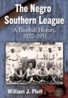 The Negro Southern League : A Baseball History, 1920-1951 - Book