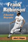 Frank Robinson : A Baseball Biography - Book