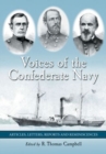 Voices of the Confederate Navy : Articles, Letters, Reports and Reminiscences - Book