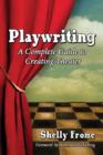 Playwriting : A Complete Guide to Creating Theater - Book