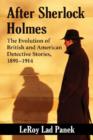 After Sherlock Holmes : The Evolution of British and American Detective Stories, 1891-1914 - Book