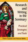 Research and Writing in the Seminary : Practical Strategies and Tools - Book