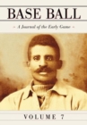 Base Ball : A Journal of the Early Game - Book