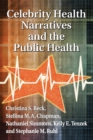 Celebrity Health Narratives and the Public Health - Book