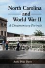 North Carolina and World War II : A Documentary Portrait - Book