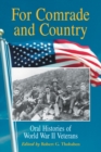 For Comrade and Country : Oral Histories of World War II Veterans - eBook
