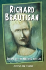 Richard Brautigan : Essays on the Writings and Life - eBook