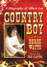 Country Boy : A Biography of Albert Lee - Watts Derek Watts