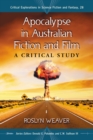 Apocalypse in Australian Fiction and Film : A Critical Study - eBook