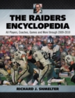 The Raiders Encyclopedia : All Players, Coaches, Games and More through 2009-2010 - eBook