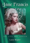 Anne Francis : The Life and Career - eBook