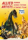 Allied Artists Horror, Science Fiction and Fantasy Films - Pitts Michael R. Pitts