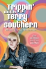 Trippin' with Terry Southern : What I Think I Remember - eBook