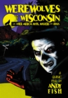 Werewolves of Wisconsin and Other American Myths, Monsters and Ghosts - eBook