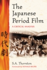 The Japanese Period Film : A Critical Analysis - eBook