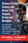Science Fiction, Fantasy and Horror Film Sequels, Series and Remakes : An Illustrated Filmography, with Plot Synopses and Critical Commentary - Book
