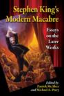 Stephen King's Modern Macabre : Essays on the Later Works - Book