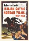 Italian Gothic Horror Films, 1957-1969 - Book
