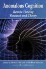Anomalous Cognition : Remote Viewing Research and Theory - Book