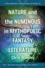 Nature and the Numinous in Mythopoeic Fantasy Literature - Book