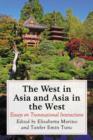 The West in Asia and Asia in the West : Essays on Transnational Interactions - Book