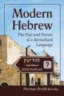 Modern Hebrew : The Past and Future of a Revitalized Language - Book