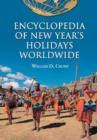 Encyclopedia of New Year's Holidays Worldwide - Book